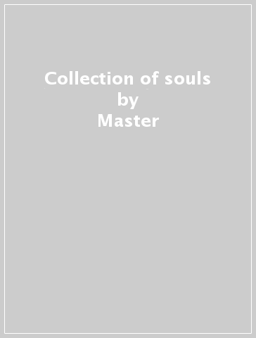 Collection of souls - Master