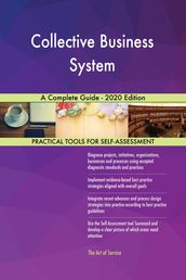 Collective Business System A Complete Guide - 2020 Edition