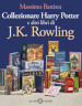 Collezionare Harry Potter e altri libri di J.K. Rowling