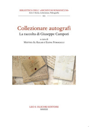 Collezionare autografi. La raccolta di Giuseppe Campori - Elena Fumagalli