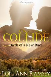 Collide: Birth of a New Race