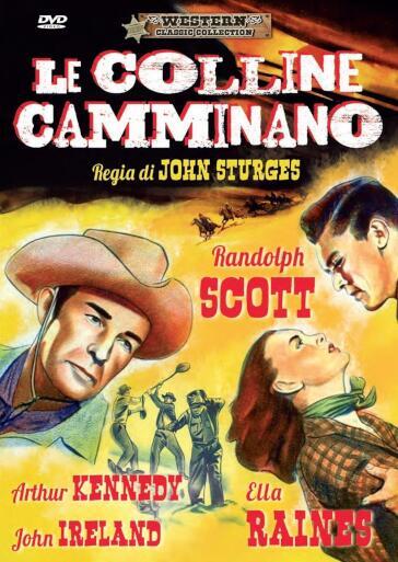 Colline Camminano (Le) - John Sturges