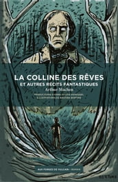 La Colline des rêves et autres récits fantastiques