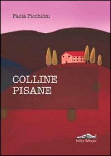 Colline pisane - Paola Picchioni