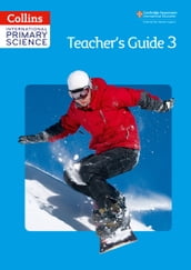 Collins International Primary Science  International Primary Science Teacher s Guide 3