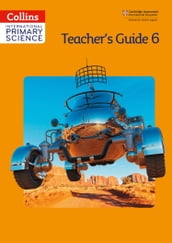 Collins International Primary Science  International Primary Science Teacher s Guide 6