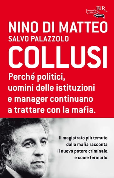 Collusi - Nino Di Matteo - Salvo Palazzolo