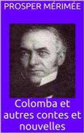 Colomba et autres contes et nouvelles