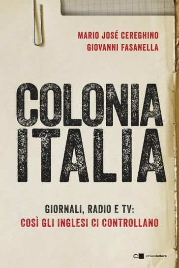 Colonia Italia - Giovanni Fasanella - Mario José Cereghino