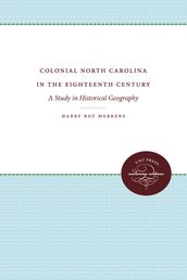 Colonial North Carolina in the Eighteenth Century