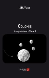 Colonie - Les premiers
