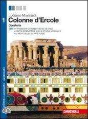 Colonne d Ercole. Geostoria. Per le Scuole superiori. Con e-book. Con espansione online. 1.