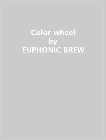 Color wheel - EUPHONIC BREW