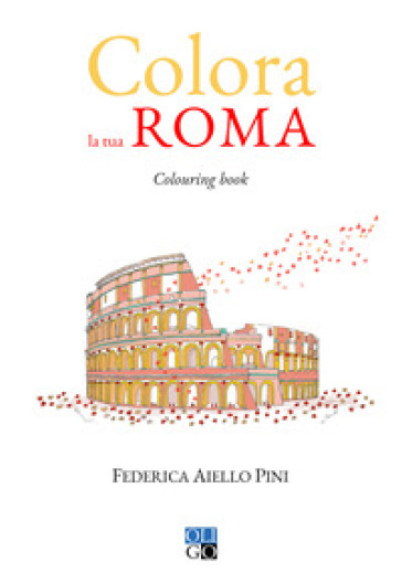 Colora la tua Roma - Federica Aiello Pini