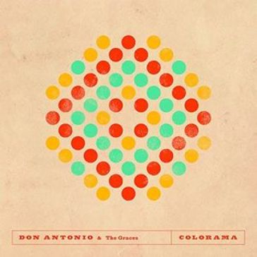 Colorama - Don Antonio & The Gr