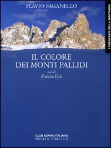 Colore dei monti pallidi (Il) - Flavio Faganello - Roberto Festi