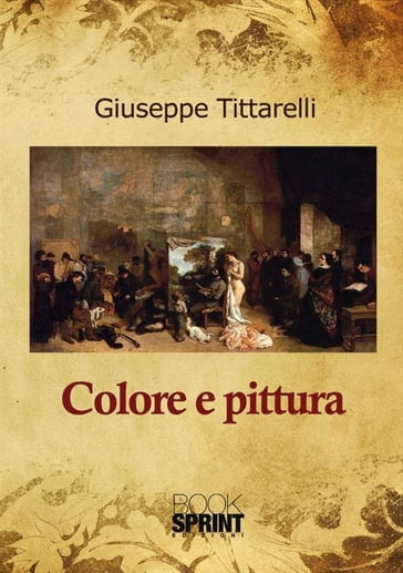 Colore e pittura - Giuseppe Tittarelli