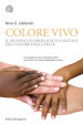 Colore vivo. Il significato biologico e sociale del colore della pelle