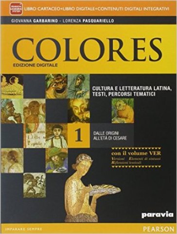 Colores. Con versioni. Per i Licei. Con e-book. Con espansione online. Vol. 1 - Giovanna Garbarino - Lorenza Pasquariello