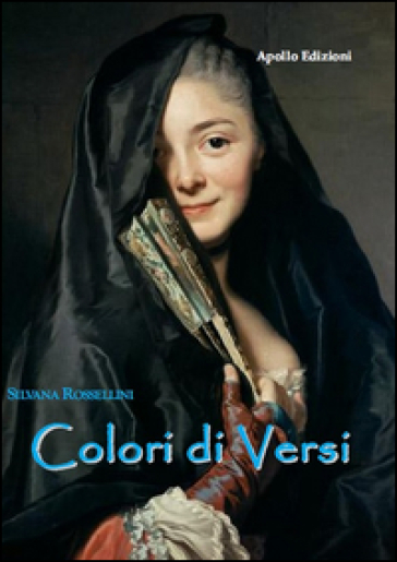 Colori di versi - Silvana Rossellini