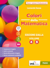 Colori della matematica. Ediz. gialla. Con Quaderno 4 e 5. Per il secondo biennio e il quinto anno delle Scuole superiori. Con e-book. Con espansione online. Vol. 2