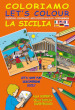 Coloriamo la Sicilia. Ediz. multilingue. Con gadget
