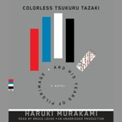 Colorless Tsukuru Tazaki and His Years of Pilgrimage