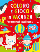 Coloro e gioco in vacanza. Passatempi intelligenti