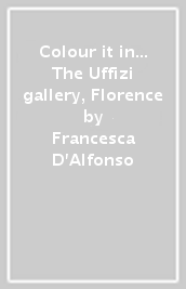 Colour it in... The Uffizi gallery, Florence