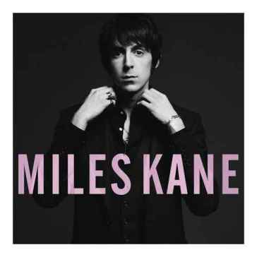 Colour of the trap - Miles Kane