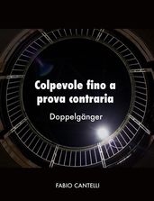 Colpevole fino a prova contraria