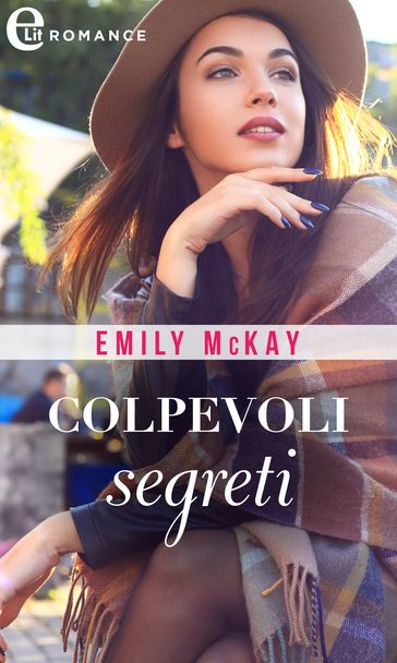 Colpevoli segreti (eLit) - Emily McKay