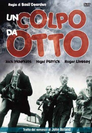 Colpo Da Otto (Un) - Basil Dearden