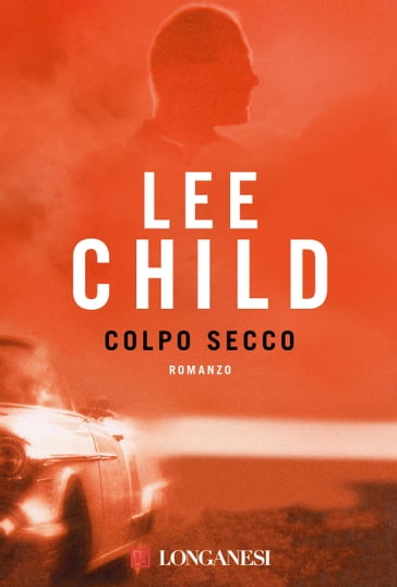 Colpo secco - Lee Child