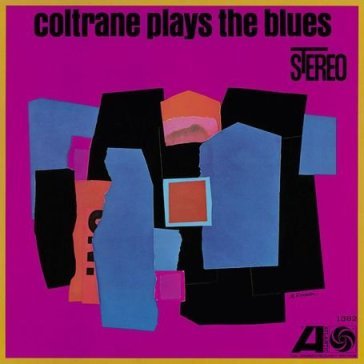 Coltrane plays the blues - John Coltrane