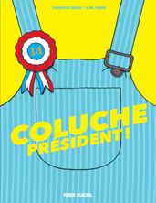 Coluche Président