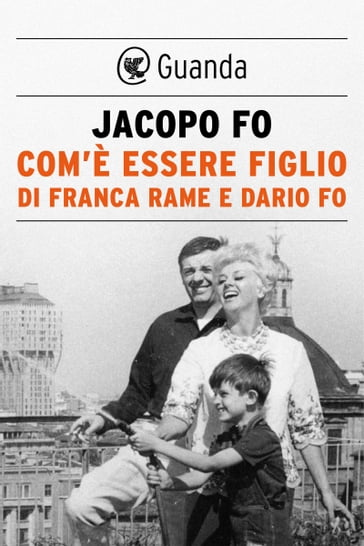 Com'è essere figlio di Franca Rame e Dario Fo - Jacopo Fo