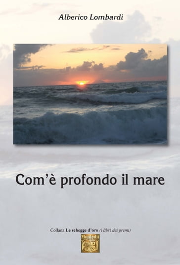 Com'è profondo il mare - Alberico Lombardi