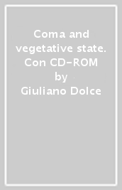 Coma and vegetative state. Con CD-ROM