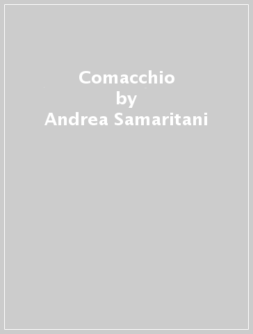 Comacchio - Andrea Samaritani