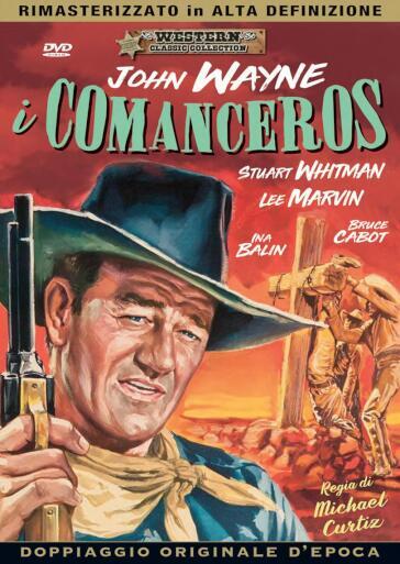 Comancheros (I) - Michael Curtiz