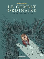 Le Combat ordinaire - Tome 3 - Ce qui est précieux