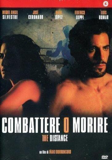 Combattere O Morire - The Distance - Inaki Dorronsoro