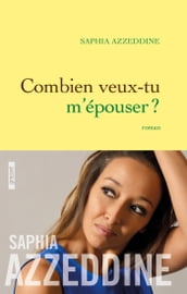 Combien veux-tu m épouser ?