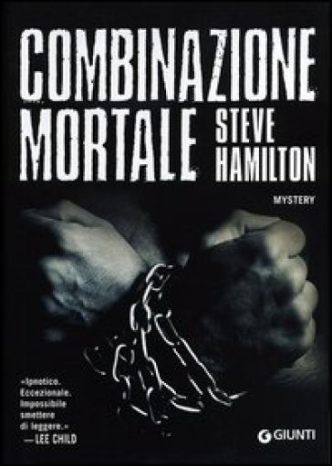 Combinazione mortale - Steve Hamilton