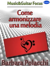 Come Armonizzare una Melodia