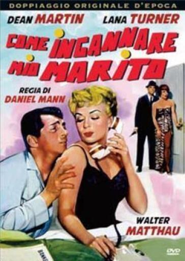 Come Ingannare Mio Marito - Daniel Mann