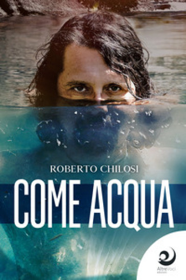 Come acqua - Roberto Chilosi