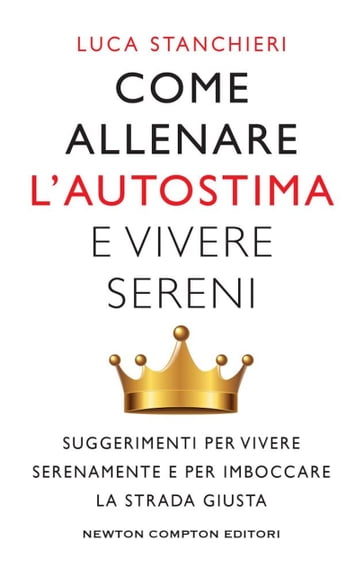 Come allenare l'autostima e vivere sereni - Luca Stanchieri