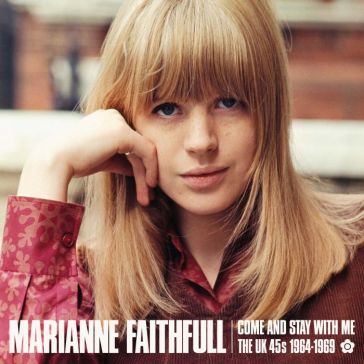 Come and stay with me: the uk 45s 1964-1 - Marianne Faithfull
